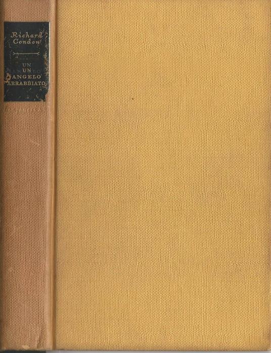 Un Angelo Arrabbiato - Richard Condon - copertina
