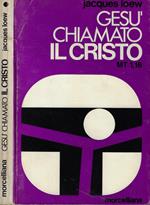Gesù chiamato Il Cristo (Mt. 1,16)