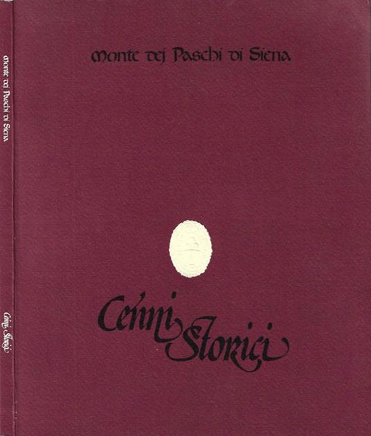 Monte Dei Paschi di Siena. Cenni storici - copertina