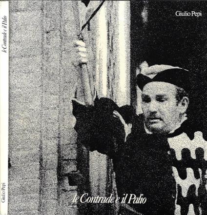 Le Contrade e il Palio - Giulio Pepi - copertina
