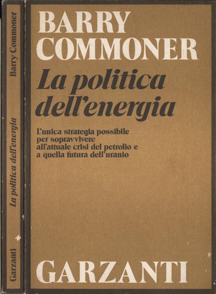 La politica dell' energia - Barry Commoner - copertina