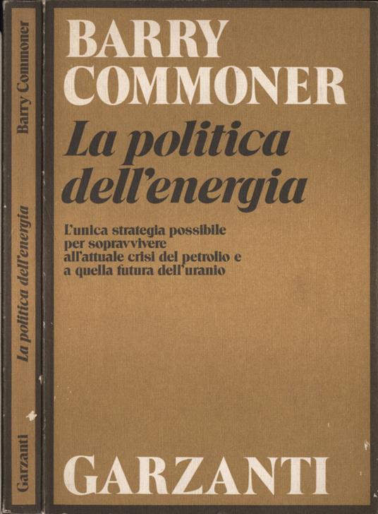 La politica dell' energia - Barry Commoner - copertina