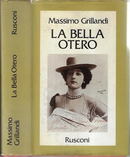 La bella Otero - Massimo Grillandi - copertina