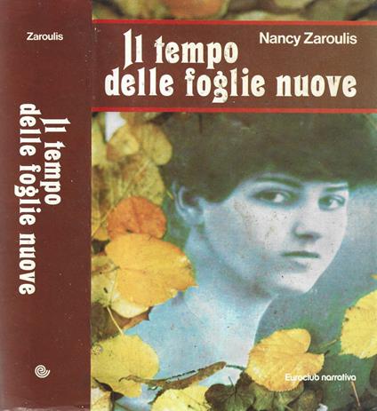 Il tempo delle foglie nuove - Nancy Zaroulis - copertina