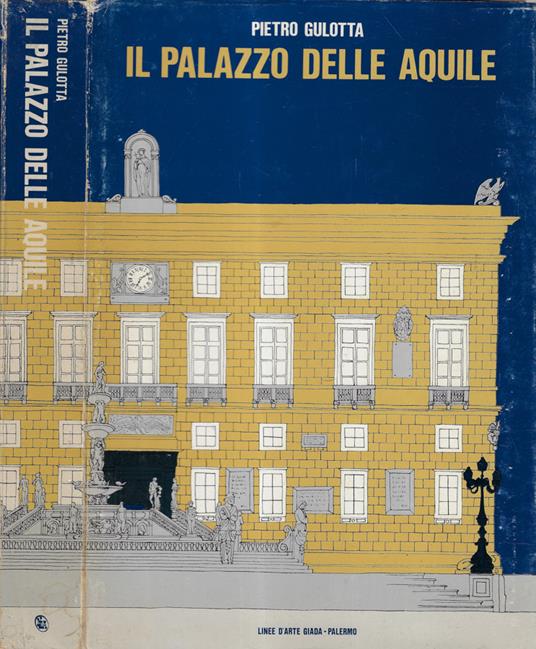 Il Palazzo delle Aquile - Pietro Gulotta - copertina