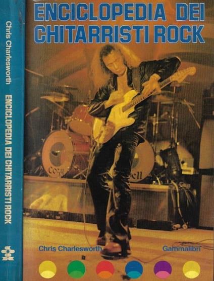 Enciclopedia dei chitarristi rock - Chris Charlesworth - copertina