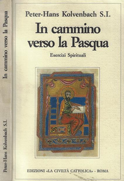 In cammino verso la Pasqua - Peter-Hans Kolvenbach - copertina