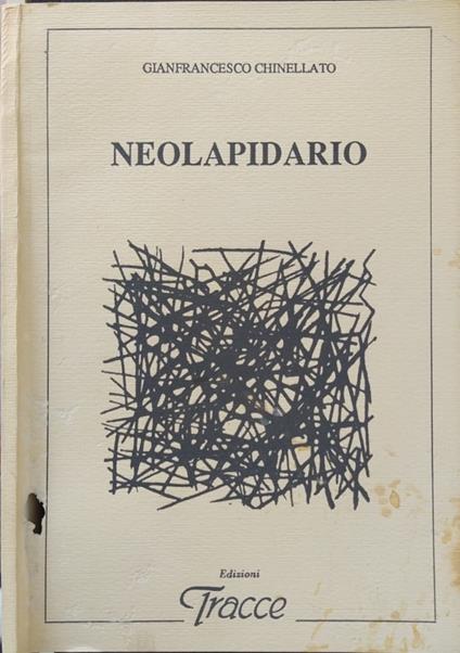 Neolapidario - Gianfrancesco Chinellato - copertina
