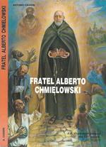 Fratel Alberto al secolo Adamo Chmielowski