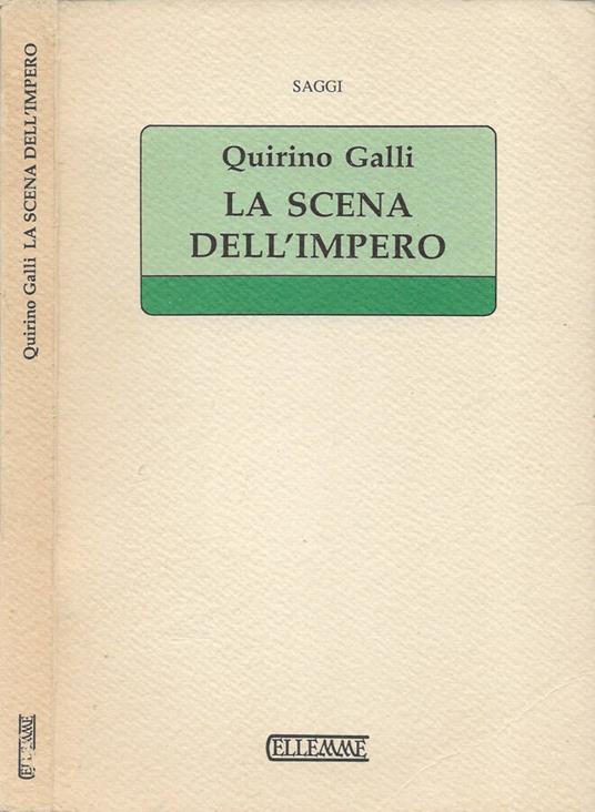 La scena dell'Impero - Quirino Galli - copertina