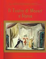 Il teatro di Mozart a Roma