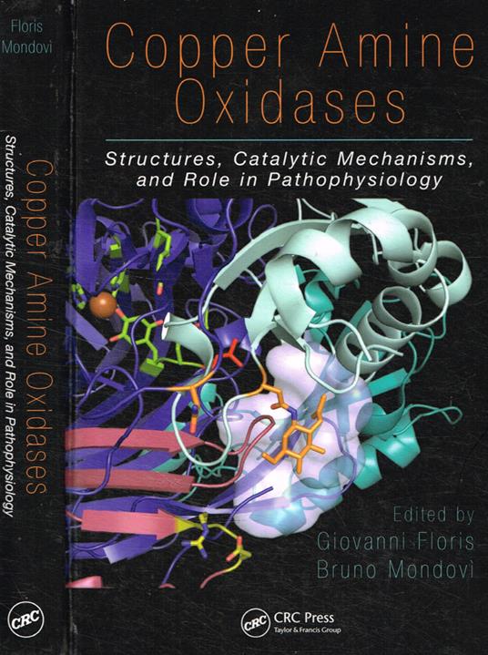 Copper amine oxidases. Structures, catalytic mechanisms, and role in pathophysiology - copertina