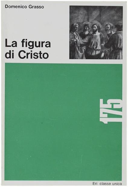 La Figura Di Cristo - Domenico Grasso - copertina