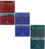Europa - Città Da Scoprire. Volume 1 - 2 - 3. [Opera Completa - Come Nuova] - Touring Club Italiano