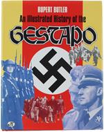 An Illustrated History Of The Gestapo [Prima Edizione, Inglese] - Butler Rupert