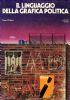 Il linguaggio della grafica politica - Philippe Robert - copertina