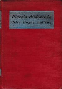 Piccolo Dizionario della lingua Italiana - Guglielmo Valle - copertina