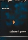 La LUNA CI GUARDA di Enrico Medi - copertina