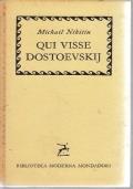 Qui visse Dostoevskij