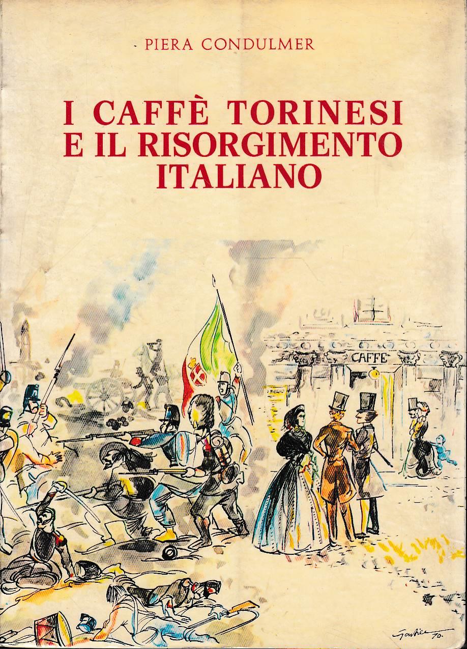 I Caffè torinesi e il Risorgimento italiano