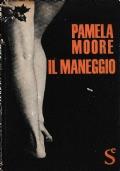 Il maneggio - Pamela Moore - copertina