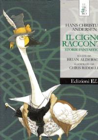 Il cigno racconta Storie fantastiche - Hans Christian Andersen - copertina