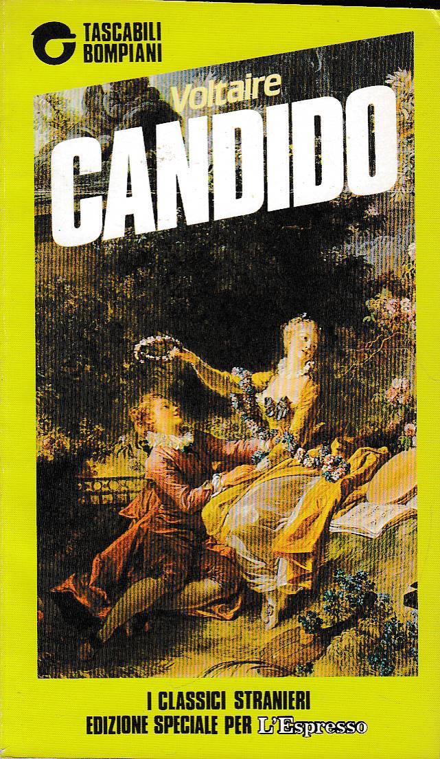Candido ovvero l’ottimismo - Tradotto dal tedesco dal dottor Ralph