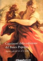 Capolavori della collezione del Banco Popolare - Dipinti scelti dal XIV al XX secolo