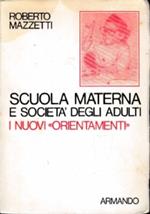 Scuola materna e società degli adulti. Gli orientamenti del 1968