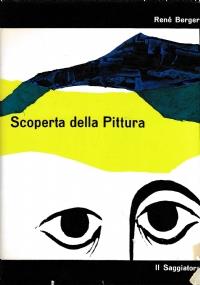 SCOPERTA della PITTURA - René Berger - copertina