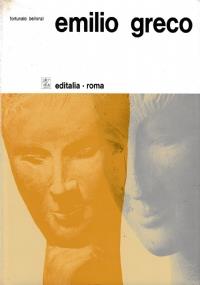 Emilio Greco - Fortunato Bellonzi - copertina
