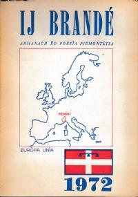 IJ BRANDÉ. Armanach ëd poesìa piemontèisa 1972 - Autori Vari - copertina