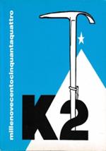K2 millenovecentocinquantaquattro: una storia italiana