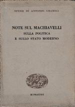 Note sul Machiavelli, sulla politica e sullo stato moderno