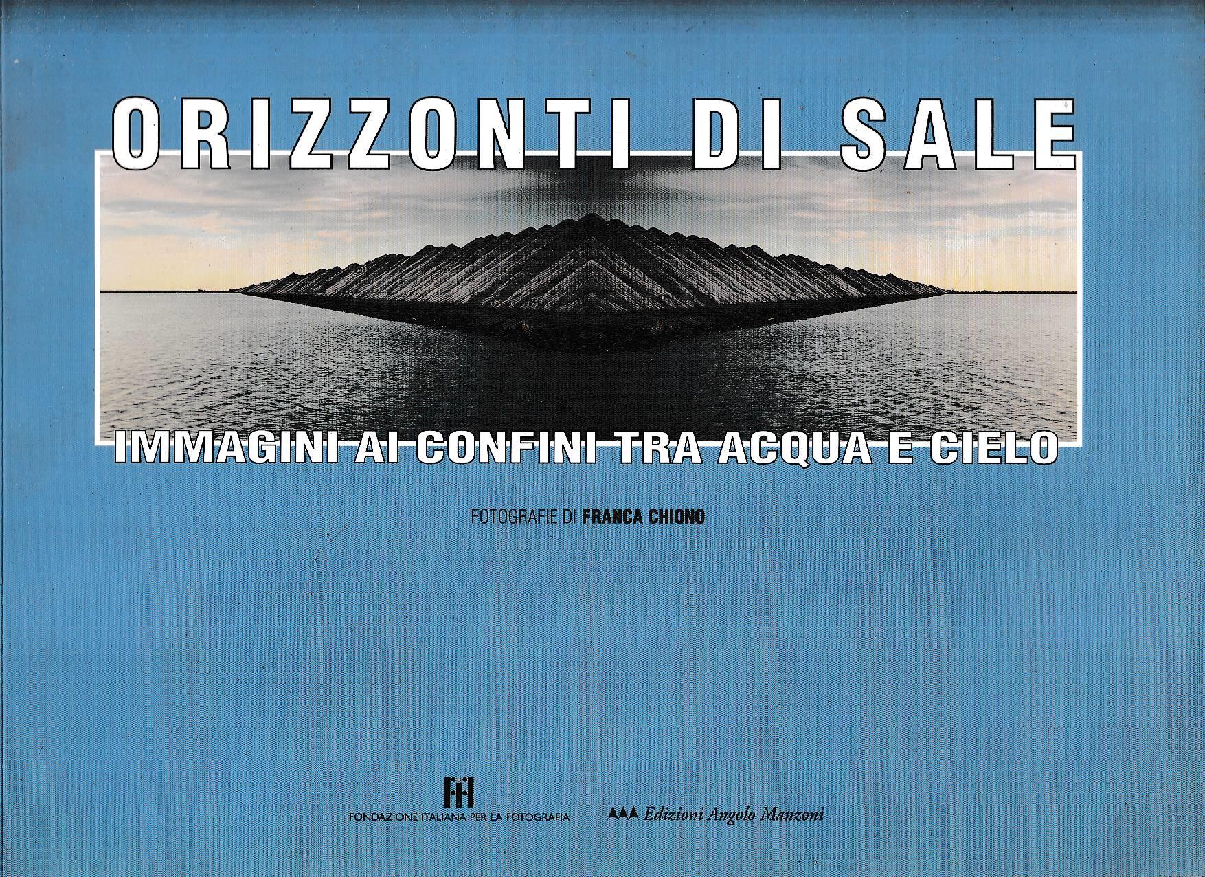 Orizzonti Di Sale Immagini Ai Confini Tra Acqua E Cielo