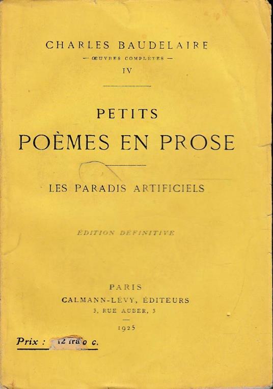 Petits poems en prose Les paradis artificiels - Charles Baudelaire - copertina