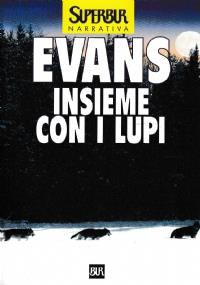 Insieme Con I Lupi - Nicholas Evans - copertina