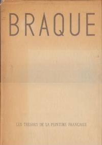 Braque, le réconciliateur. Les tresors de la peinture francaise - Francis Ponge - copertina