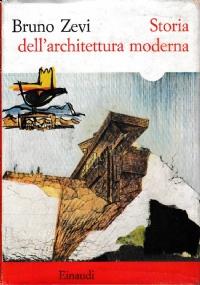 Storia dell’Architettura moderna - Bruno Zevi - copertina