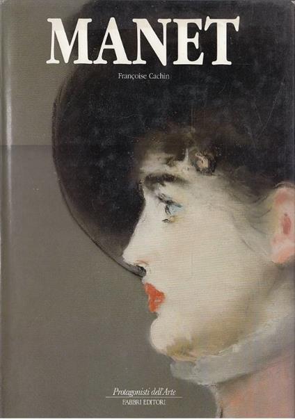 Manet - Françoise Cachin - copertina