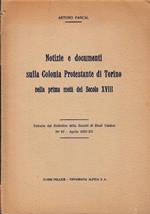 Notizie e documenti sulla colonia protestante di Torino nella prima metà del secolo XVIII