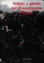 Soldati E Pittori Nel Risorgimento Italiano