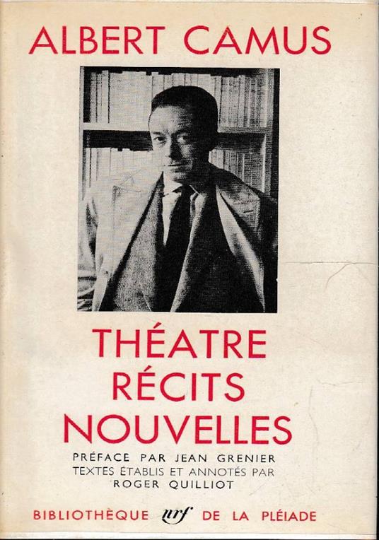 Théatre, Récits, Nouvelles - Albert Camus - copertina