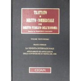 La vendita internazionale. Applicabilità ed applicazioni della Convenzioni di Vienna del 1980 - Franco Ferrari - copertina
