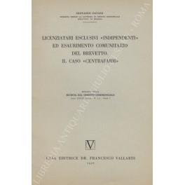 Licenziatari esclusivi indipendenti" ed esaurimento comunitario del brevetto. Il caso "Centrafarm - Giovanni Calvani - copertina
