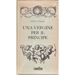 Una vergine per il principe. Medici e Gonzaga - copertina