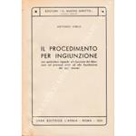 Il procedimento per ingiunzione con particolare riguardo alla funzione del difensore nel processo civile ed alla liquidazione dei suoi onorari