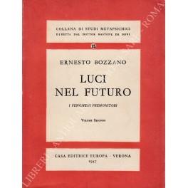 Luci nel futuro. I fenomeni premonitori - Ernesto Bozzano - copertina