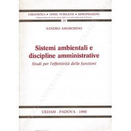 Sistemi ambientali e discipline amministrative. Studi per l'effettività delle funzioni - Sandro Amorosino - copertina