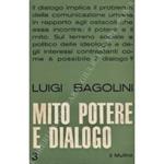 Mito, potere e dialogo. Problemi di scienza politica e di filosofia della pratica